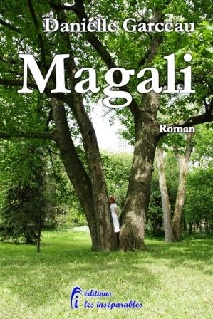 Magali - Danielle Garceau Magali - Danielle Garceau